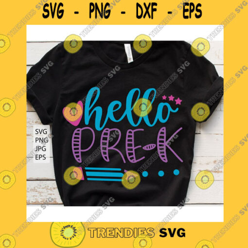 School SVG Hello Pre K Svg Prek Svg Back To School Svg Preschool Teacher SvgSchool Shirt Design First Day Of School Svg For Cricut