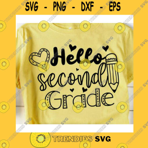 School SVG Hello Second Grade Svg Hello 2Nd Grade Svg Back To School Svg School Shirt SvgCricut SvgSilhouette First Day Of School SvgLove School