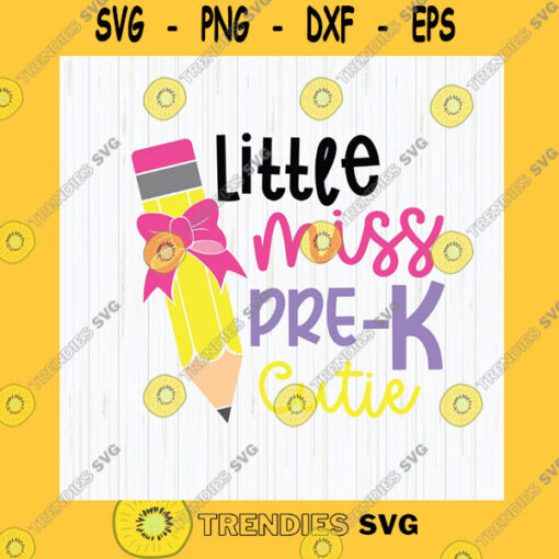 School SVG Little Miss Pre K Cutie Svg Preschool Svg Back To School Pre K Shirt Design First Day Of School Cut Files Digital Download