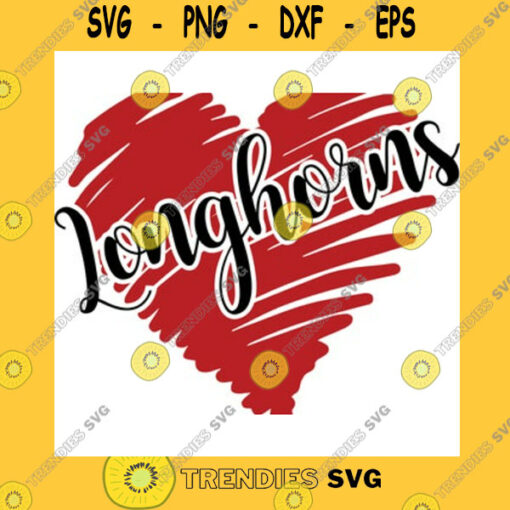 School SVG Longhorns Heart Svg Longhorns Heart Cricut Cut Files Longhorns Heart Heart School Spirit Pride High School Mascot