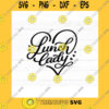 School SVG Lunch Lady Svg Cut File For Cricut Silhouette Lunch Lady Squad Commercial Use Svg Png Teacher Appreciation School Svg Lunch Lady Heart