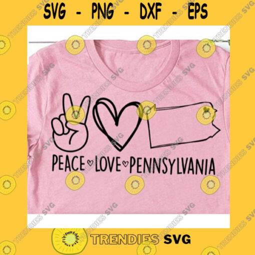 School SVG Peace Love Pennsylvania SvgPennsylvania SvgState SvgLove Pennsylvania SvgDigital DownloadPennsylvania MapSchool SvgCricutSilhouette
