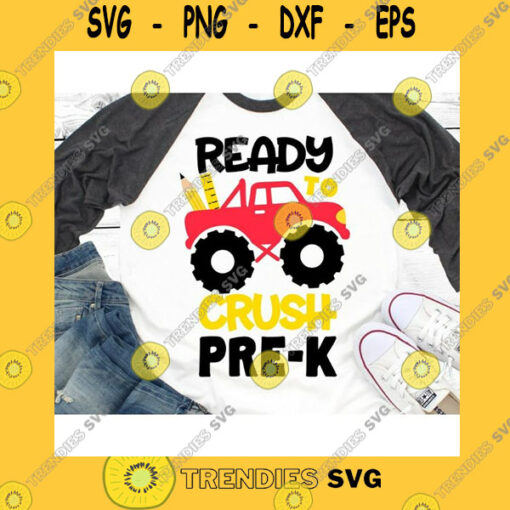 School SVG Ready To Crush Pre K Svg Back To School Svg Preschool Svg Monster Truck Svg School Kids Funny Svg Files For Cricut Png