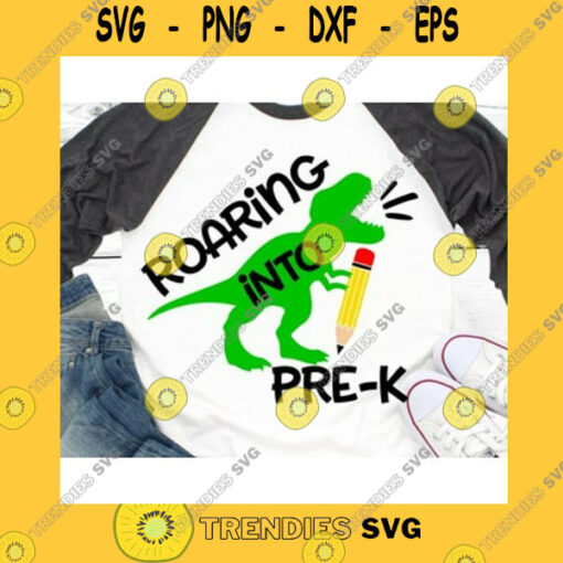School SVG Roaring Into Pre K Svg First Day Of School Svg T Rex Svg Funny Boy Pre K Svg Back To School Shirt Svg Cut Files For Cricut Png