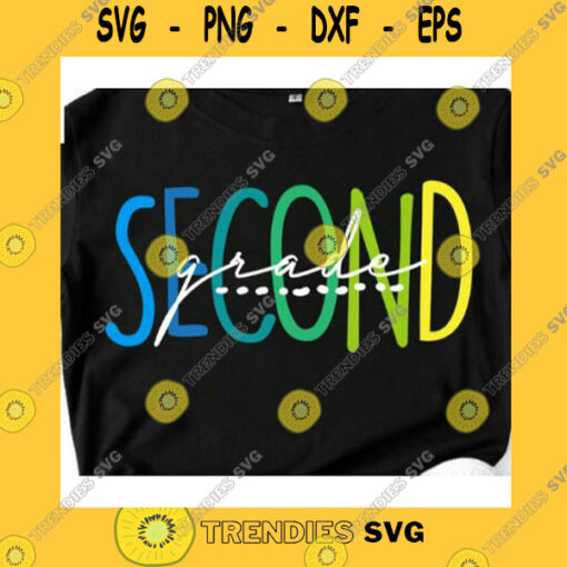 School SVG Second Grade Svg 2Nd Grade Svg Back To School Svg School Shirt Svg Cricut Svg1St Day Of School Svg Second Grade Life SvgStudent Svg