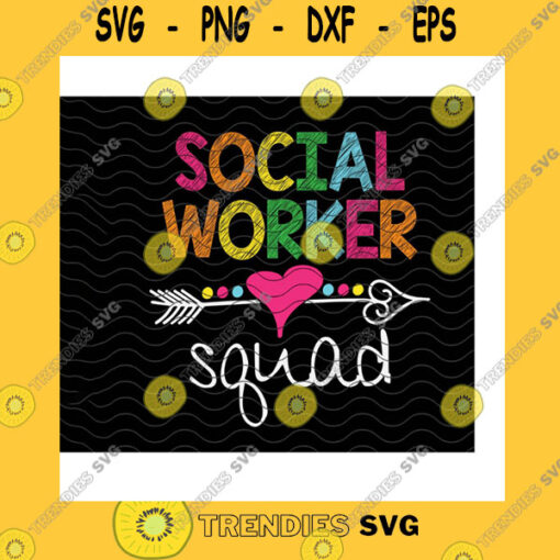 School SVG Social Worker Squad Svg School Social Worker Back To School Social Worker Gift Social Worker LifeHeart Arrow Cricut
