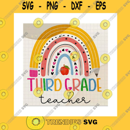 School SVG Third Grade Teacher SvgCustom GradeBack To School1St Day Of School3Rd Grade KidHello 3Rd GradeBoho RainbowCricut