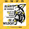 School SVG Wildcat Svg Be A Wildcat Cricut Cut Files Silhouette. Wildcat Clipart High School Mascot School Spirit Pride
