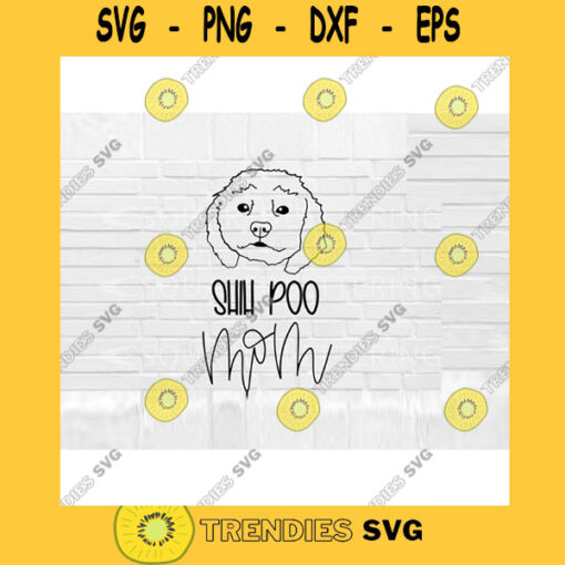 Shih Poo SVG Dog Mom SVG Shih Poo svg Hand Lettered SVG Dog svg files for Cricut svg png