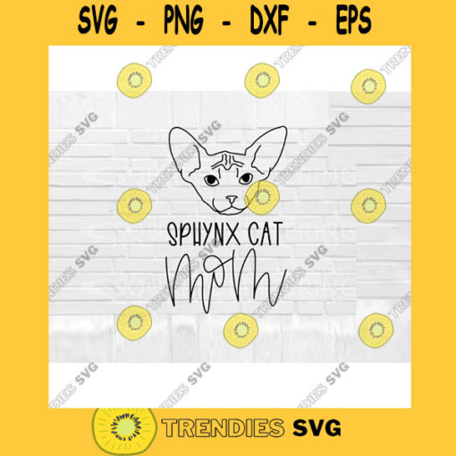 Sphynx Cat Mom SVG Cat mom SVG Hand Lettered SVG Cat svg files for Cricut svg png