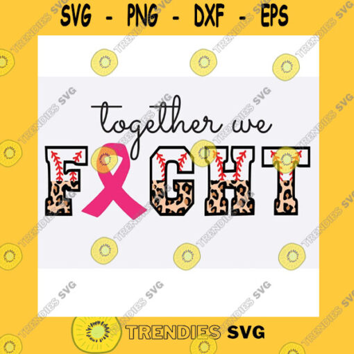 Sport SVG Cancer Half Leopard Cancer Fight Svg Leopard Baseball Sport Cancer Svg Png Wear Pink Svg Together We Fight Breast Cancer Awareness Svg