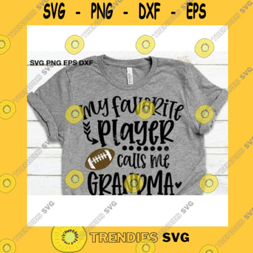 Sport SVG Football Grandma Svg Fun Gift For Grandma Svg My Favorite Player Calls Me Grandma Svg Football Grandma Iron On Png Love Football Cricut