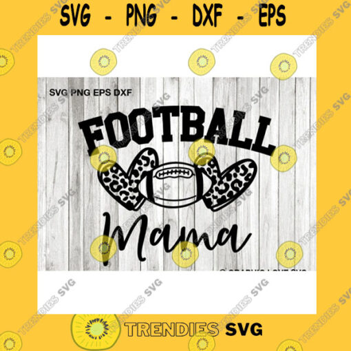 Sport SVG Football Mama Svg Leopard Heart Svg Leopard Print Svg Football Mama Shirt Svg Football Mama Iron On Png Mama Gift Love Football Cricut