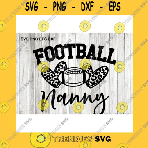 Sport SVG Football Nanny Svg Leopard Heart Svg Leopard Print Svg Football Nanny Shirt Svg Football Nanny Iron On Png Love Football Dxf Cricut