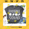 Sport SVG Football Squad Svg Mom Football Funny Football Svg Football Family Shirt Svg Game Day Cheer Football Svg Cut Files For Cricut Png Dxf