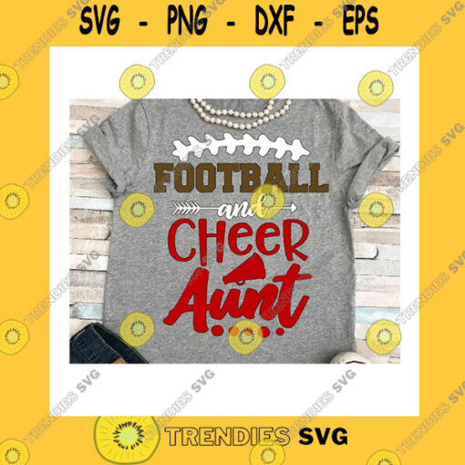 Sport SVG Football Svg Dxf Jpeg Silhouette Cameo Cricut Printable Football Iron On Cheer Aunt Sign Family Football Aunt Of Both Football And Cheer