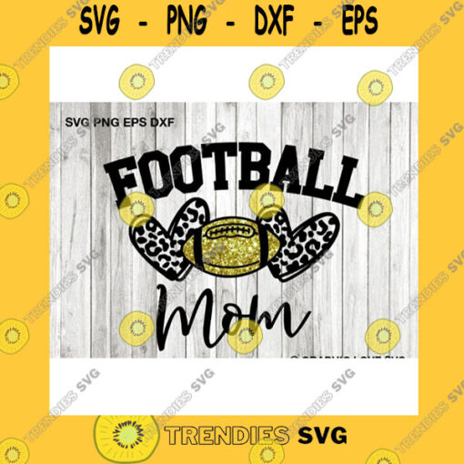 Sport SVG Football Svg Glitter Leopard Mom Svg Leopard Heart Svg Leopard Print Svg Mom Shirt Iron On Png Gift For Mom Love Football Cricut