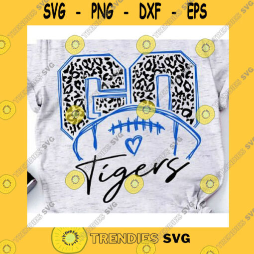 Sport SVG Go Tigers Svg Football Svg Cameo Cricut Mama Svg Tigers Svg CheerleaderIron On Go Tigers Leopard Svg Love Tigers Svg Heart Svg