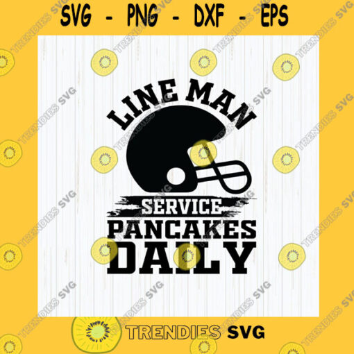 Sport SVG Lineman Serving Pancakes Daily Svg Football Lineman Svg Game Day Svg American Football Football Shirt Svg Cricut Clipart Download