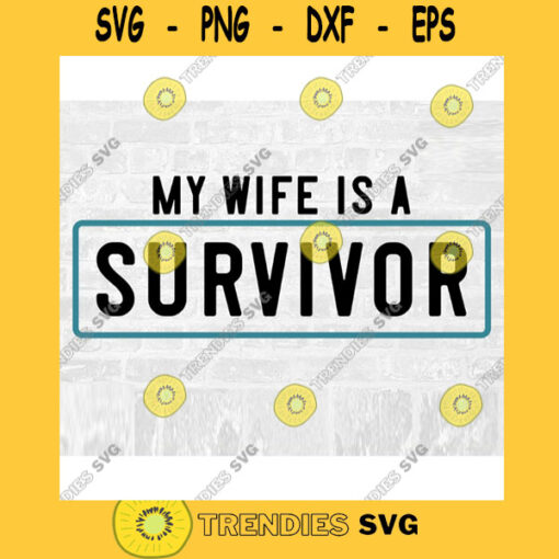 Survivor SVG My Wife SVG Scleroderma SVG Survivor Cut File Cure Svg Teal Awareness Svg Teal Svg Commercial Use Svg