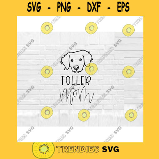 Toller Mom SVG Dog Mom SVG Toller svg Hand Lettered SVG Dog svg files for Cricut svg png