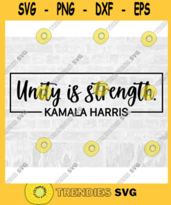 Unity SVG Kamala Harris SVG Strength Svg Vice President Svg Biden Harris Svg Feminist Svg Kamala Svg Commercial Use Svg