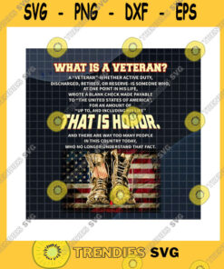 Veteran SVG What Is A Veteran Png Us Flag Vintage Army Boots Veteran Gifts Veteran Definition Honor Veteran Us Armed Forces Png Sublimation Print