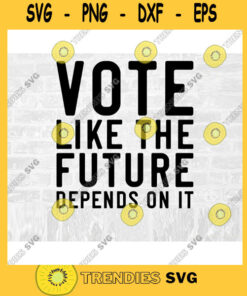 Voting Matters SVG Future Voter SVG Vote Png Vote 2020 Svg Voting Svg Liberal Svg Biden Svg Voting Sticker Commercial Use Svg