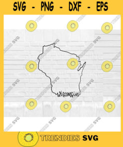 Wisconsin SVG Hand Lettered SVG Wisconsin svg Wisconsin outline svg cut files for cricut svg png dxf