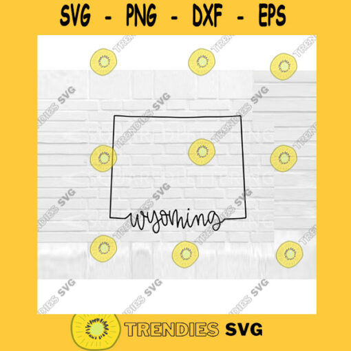 Wyoming SVG Hand Lettered SVG Wyoming svg Wyoming outline svg cut files for cricut svg png