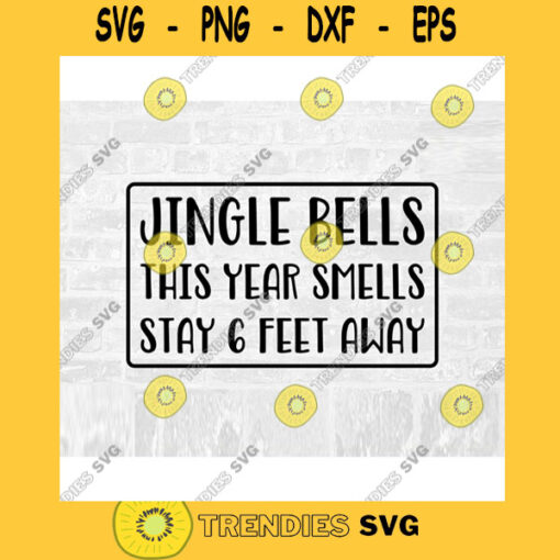 jingle bells this year smells stay and feet away10
