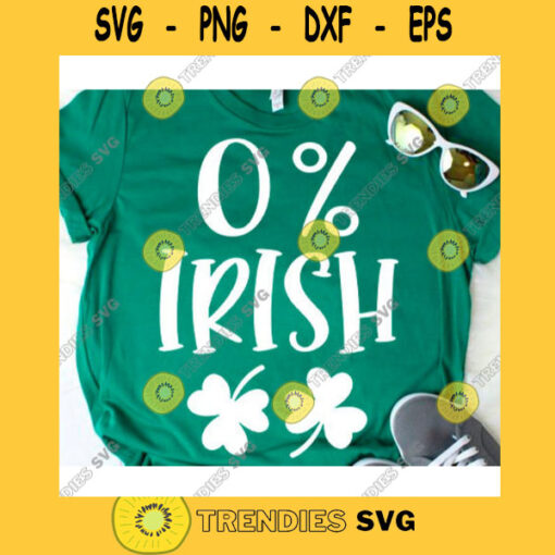0 Irish svgSt Patricks day svgIrish svgSt Pattys day svgSaint patricks day svgSt patrick shirt svgHappy st patricks svg