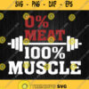 0 Meat 100 Muscle Svg