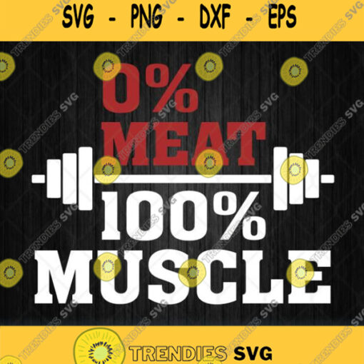 0 Meat 100 Muscle Svg