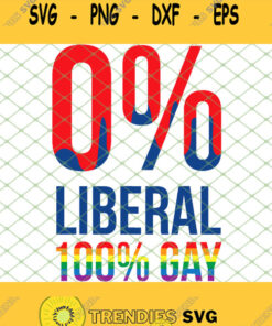 0 Percent Anti Liberal 100 Percent Lgbt Gay Cool Pro Republicans Svg Png Dxf Eps 1 Svg Cut Files