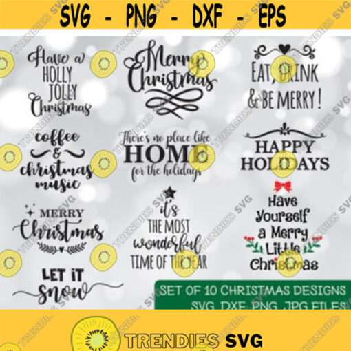 10 Christmas Sayings SVG Bundle Farmhouse Christmas svg bundle Christmas sign bundle Christmas quotes pack Holiday sayings SVG cut files Design 103