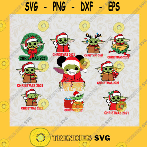 10 Files Baby Yoda Christmas Bundle SVG PNG EPS DXF Yoda Christmas Svg Christmas 2021 Star Wars SVG