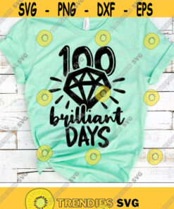 100 Brilliant Days Svg, 100th Day of School Svg Dxf Eps Png, Kids Cut Files, Teacher Svg, School Svg, 100 Days Shirt Svg, Silhouette, Cricut Design -1619