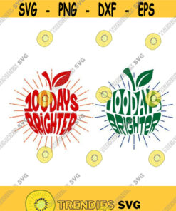100 Days Brighter Apple School Pack Cuttable Design Svg Png Dxf Eps Designs Cameo File Silhouette Design 751