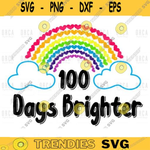 100 Days Brighter SVG 100 Hearts SVG 100 Days Brighter Svg 100th Day of School Svg Silhouette svg Png digital file 452