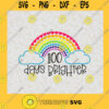 100 Days Brighter SVG Digital Files Cut Files For Cricut Instant Download Vector Download Print Files