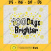 100 Days Brighter Stars SVG Digital Files Cut Files For Cricut Instant Download Vector Download Print Files