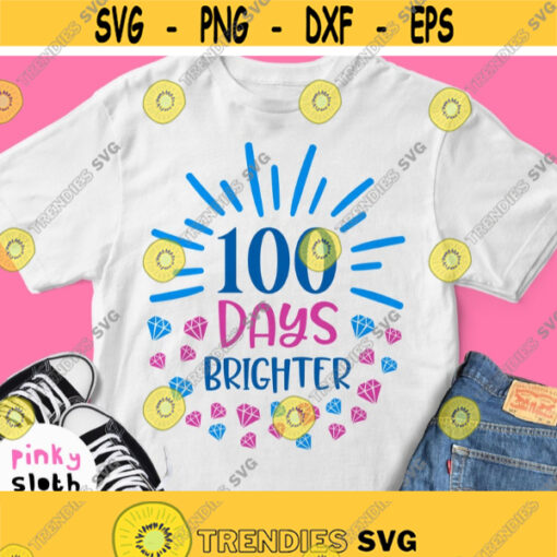 100 Days Brighter Svg 100 Days Of School Shirt Svg Cricut Design for School Baby Boy Girl Silhouette Dxf Iron on Image Png Pdf Jpg Eps Design 559