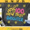 100 Days Brighter Svg 100th Day of School Svg Dxf Eps School Kids Svg 100 Days Shirt Svg Students Sayings Silhouette Cricut Cut Files Design 2056 .jpg