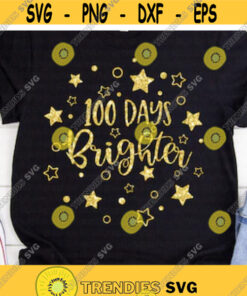 100 Days Brighter svg 100th Day of School svg Saying svg Teacher svg School svg 100 Days of School svg Cut File Cricut Silhouette Design 166.jpg