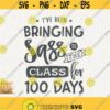 100 Days Of School Svg Bringing Sass To The Class Png 100 Days Of School Cricut Instant Download Svg Brains And Bows Svg 100 Days Of School Design 339