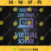 100 Days Of Virtual School Svg Png Dxf Eps