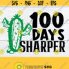 100 Days Sharper 100 Days Of School 100 Days 100 Days SVG 100th Day Cut File SVG dxf Printable File Instant Download School svg Design 1190
