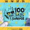 100 Days Sharper Svg 100th Day of School Svg Dxf Eps Png Kids Svg School Cut Files Teacher Svg Shark Quote Clipart Silhouette Cricut Design 430 .jpg