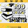100 Days Smarter 100 Days of School 100 Days of School SVG Stacked books Open Book SVG Cut File Printable Image for Iron on DXF Design 944